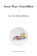 Vie discontinue (La)